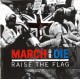 March Or Die - Raise The Flag - CD
